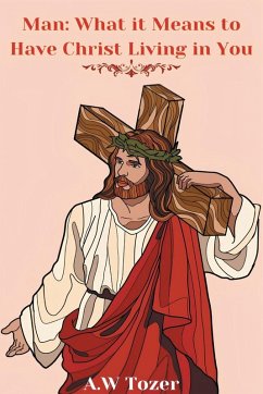 Man - Tozer, A. W. Man - Tozer, A. W.