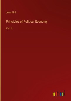 Principles of Political Economy - Mill, John
