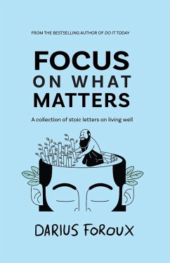 Focus on What Matters - Foroux, Darius