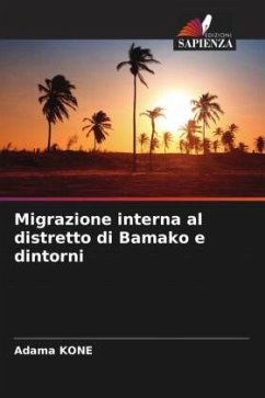 Migrazione interna al distretto di Bamako e dintorni - Kone, Adama