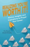 Realizing You're Worth It! (eBook, ePUB) Realizing You're Worth It! (eBook, ePUB)