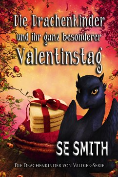 Die Drachenkinder und ihr ganz besonderer Valentinstag (eBook, ePUB) - Smith, S.E.
