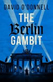 The Berlin Gambit (eBook, ePUB)