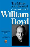The Mirror and the Road: Conversations with William Boyd (eBook, ePUB)