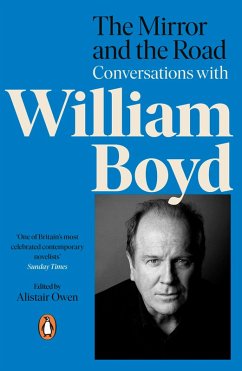 The Mirror and the Road: Conversations with William Boyd (eBook, ePUB) - Owen, Alistair; Boyd, William