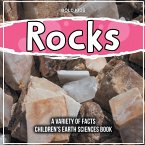 Rocks A Variety Of Facts Children's Earth Sciences Book