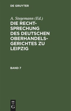 Cover Die Rechtsprechung des Deutschen Oberhandelsgerichtes zu Leipzig. Band 7