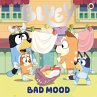 Bluey: Bad Mood (eBook, ePUB) - Bild 1