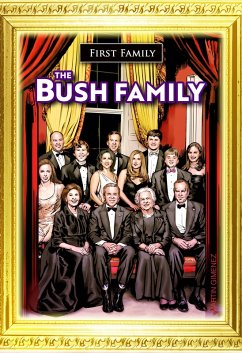 First Family: The Bush Family (eBook, PDF) - Frizell, Michael L.