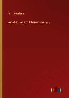 Recollections of Ober-Ammergay