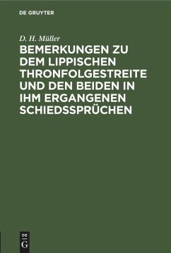 Cover Bemerkungen zu dem Lippischen Thronfolgestreite und den beiden in ihm ergangenen Schiedssprüchen