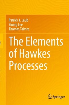 The Elements of Hawkes Processes - Laub, Patrick J.;Lee, Young;Taimre, Thomas