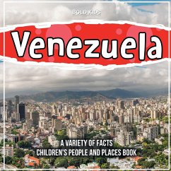 Learning More About Venezuela A Book About This Country - Kids, Bold