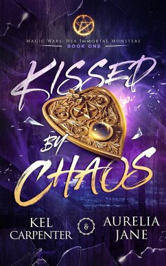 Kissed by Chaos - Carpenter, Kel; Jane, Aurelia