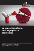Le nanotecnologie nell'ingegneria biomedica