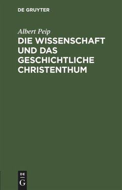 Cover Die Wissenschaft und das geschichtliche Christenthum