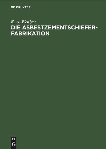 Die Asbestzementschiefer-Fabrikation