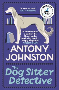 The Dog Sitter Detective (eBook, ePUB) - Johnston, Antony