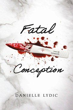 Fatal Conception (eBook, ePUB) - Lydic, Danielle