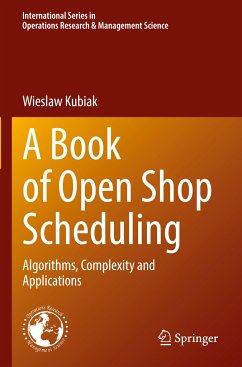 A Book of Open Shop Scheduling - Kubiak, Wieslaw