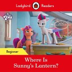 Ladybird Readers Beginner Level - My Little Pony - Where is Sunny's Lantern? (ELT Graded Reader) (eBook, ePUB)
