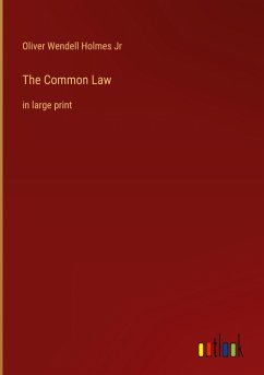 The Common Law - Holmes Jr, Oliver Wendell