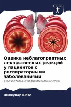 Ocenka neblagopriqtnyh lekarstwennyh reakcij u pacientow s respiratornymi zabolewaniqmi - Shete, Shiwkumar