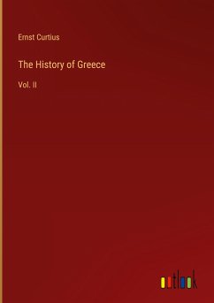 The History of Greece - Curtius, Ernst