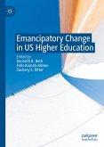 Emancipatory Change in US Higher Education (eBook, PDF)