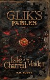 Glik's Fables Vol 1, Isle of the Charred Maiden