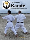 Wado-Ryu Karate Wado-Ryu Karate