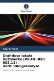 Drahtlose lokale Netzwerke (WLAN -IEEE 802.11) Verbindungsanalyse