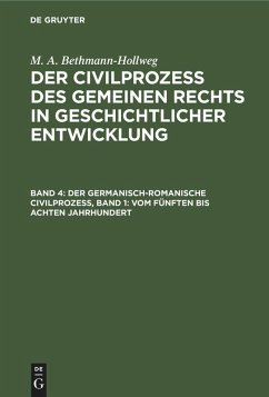 Cover Der germanisch-romanische Civilprozeß, Band 1: Vom fünften bis achten Jahrhundert