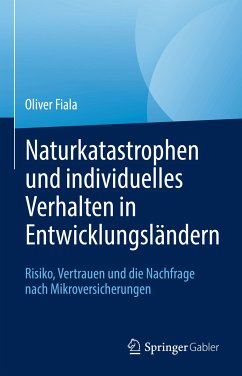 Naturkatastrophen und individuelles Verhalten in Entwicklungsländern (eBook, PDF) - Fiala, Oliver