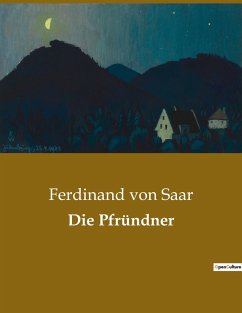 Die Pfründner - Saar, Ferdinand Von