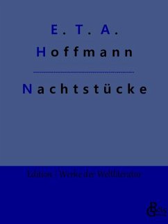 Nachtstücke - Hoffmann, E. T. A.