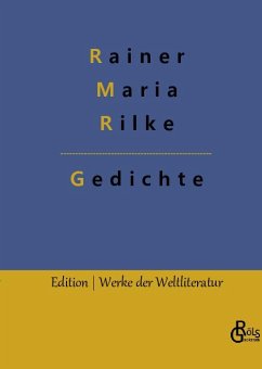 Gedichte - Rilke, Rainer Maria