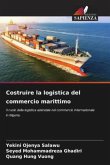Costruire la logistica del commercio marittimo