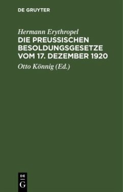 Die Preußischen Besoldungsgesetze vom 17. Dezember 1920 - Erythropel, Hermann