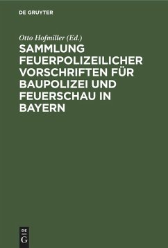 Cover Sammlung feuerpolizeilicher Vorschriften für Baupolizei und Feuerschau in Bayern
