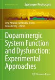 Dopaminergic System Function and Dysfunction: Experimental Approaches (eBook, PDF)