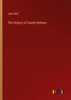 The History of Castle Bytham