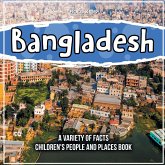 Bangladesh A Variety Of Facts Children's People And Places Book