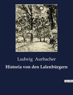 Historia von den Lalenbürgern - Aurbacher, Ludwig