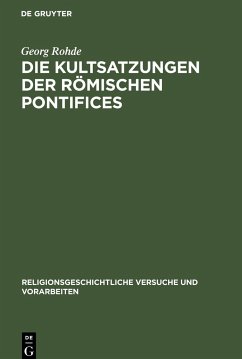 Die Kultsatzungen der Römischen Pontifices - Rohde, Georg