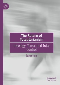 The Return of Totalitarianism (eBook, PDF) - Paić, Žarko
