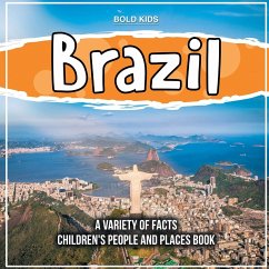 Understading The Country Of Brazil Children's People And Places Book - Kids, Bold