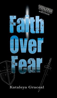 Faith Over Fear - Graceal, Kataleya