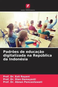 Padrões de educação digitalizada na República da Indonésia - Royani, Esti;Damayanti, Dian;Pancasilawati, Prof. Dr. Abnan