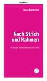 Nach Strich und Rahmen